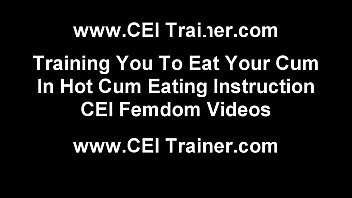 You are going to love eating your own cum cei