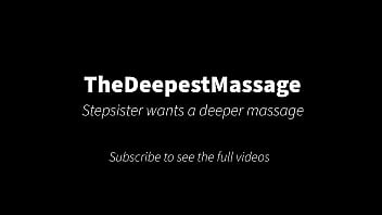 She wanted a deep pulsating massage