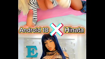 Android 18 x hinata cosplay which one is the hottest in your opinion Android 18 x hinata cosplay which one is the hottest in your opinion
