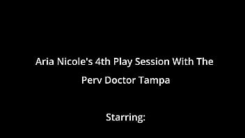 Aria nicole's 4th play session with the perv doctor tampa
