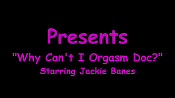 Why can't i orgasm doc jackie banes