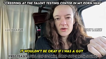 Creeping At The Talent Testing Center In My Porn Van thumbnail