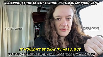 Creeping At The Talent Testing Center In My Porn Van thumbnail