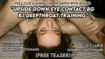 Upside down eye contact bg bj deepthroat training