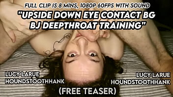 Upside down eye contact bg bj deepthroat training