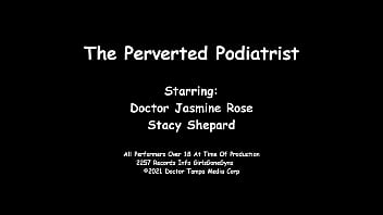 The perverted podiatrist stacy shepard