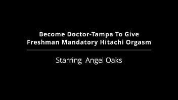 Become doctor tampa to give freshman mandatory hitachi orgasm angel oaks