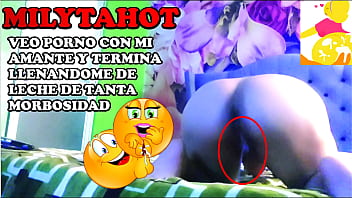 Soy infiel a mi esposo con mi amante que me hace ver porno y me termina llenando de su esperma part final