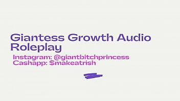 Audio only giantess growth erotic audio asmr roleplay