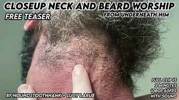 Closeup neck and beard worship from underneath him