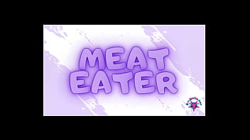 Meat eater full porn video available on our channel