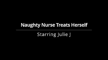 Naughty nurses treats herself nurse julie j
