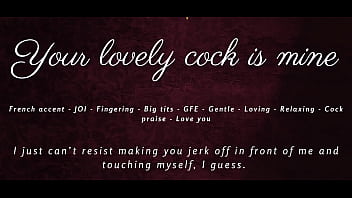 Your lovely cock is mine joi asmr gfe french accent
