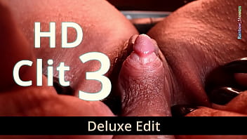 Hd clit 3 deluxe edit