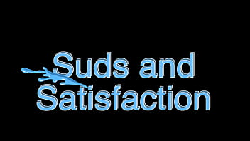 Suds and satisfaction