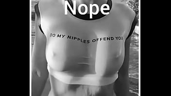Do my nipples offend you