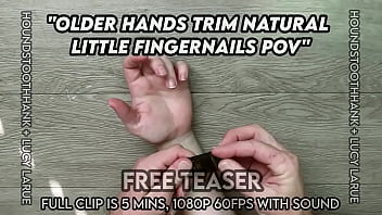 Older hands trim natural little fingernails pov