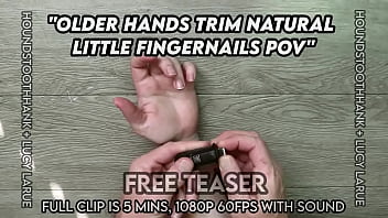 Older hands trim natural little fingernails pov