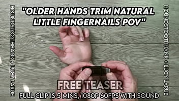 Older hands trim natural little fingernails pov
