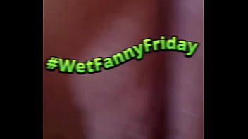 Hope ya'll have had a fantastic #wetfannyfriday