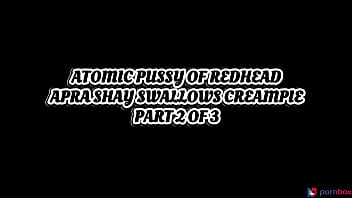 Atomic Pussy Of Readhead Apra Shay Swallows Creampie thumbnail