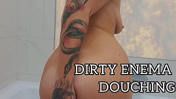 Dirty douching enema