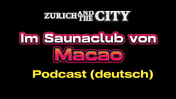Im Saunaclub In Macao China – Xxx Podcast Auf Deutsch thumbnail