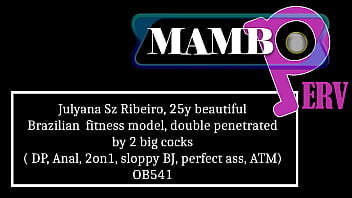 Julyana sz ribeiro 25y beautiful brazilian fitness model double penetrated by 2 big cocks dp anal 2on1 sloppy bj perfect ass atm ob541