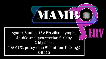 Agatha santos 18y brazilian nymph double anal penetration fuck by 3 big dicks dap anal 0% pussy cum & continue fucking 3on1 teen 18 ob515