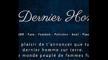 Le dernier homme french audio porn futa