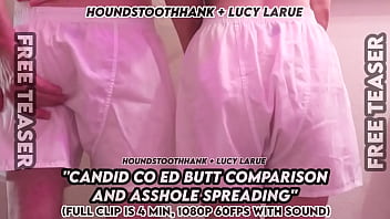 Candid co ed butt comparison and asshole spreading