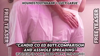 Candid co ed butt comparison and asshole spreading