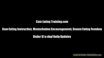 Cei cum eating instructions and femdom vids