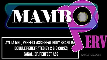 Aylla mel perfect ass great body brazilian double penetrated by 2 big cocks anal dp dirty version double barrel bj