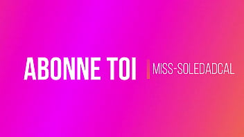 Découvre dès demain une nouvelle vidéo très très chaude abonne toi pour