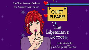 Quiet please 01 the librarian's secret older woman seduction fantasy