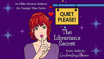 Quiet please 01 the librarian's secret older woman seduction fantasy