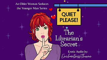 Quiet please 01 the librarian's secret older woman seduction fantasy