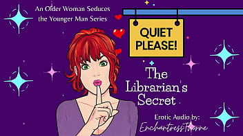 Quiet please 01 the librarian's secret older woman seduction fantasy