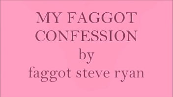 Faggot steve update #2 fag confession 2 jul 22 2024