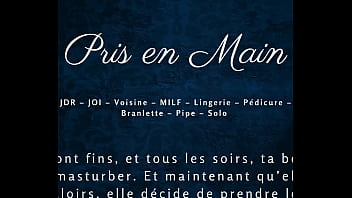 Pris en main par la voisine french milf neighbour audio porn