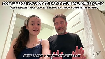 Couple begs you not to shave your hairy pussy pov