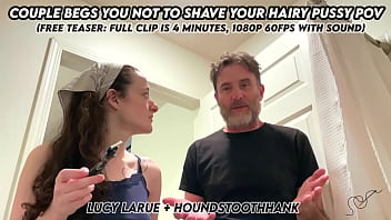 Couple begs you not to shave your hairy pussy pov