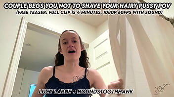 Couple begs you not to shave your hairy pussy pov