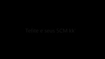 Tefite e seus 5cm