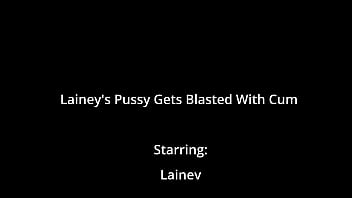 Lainey's pussy gets blasted with cum
