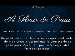 Play MP4 - A fleur de peau - French dirty talk solo female