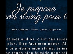 Play MP4 - Je pr&eacute;pare mon string pour toi - french audio solo female