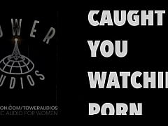 Play MP4 - Caught You Watching Porn &lpar;Erotic audio for women&rpar; &lpar;Audioporn dirty talk&rpar;