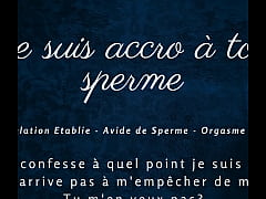 Play MP4 - Je suis accro &agrave; ton sperme - french audio joi cumhungry